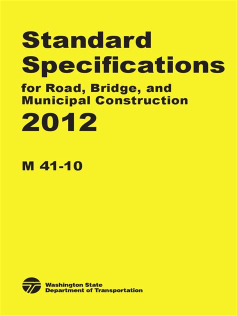 These will be referred to in these <b>Standards</b> as the “<b>WSDOT</b> <b>Specifications</b>”. . Wsdot standard specifications